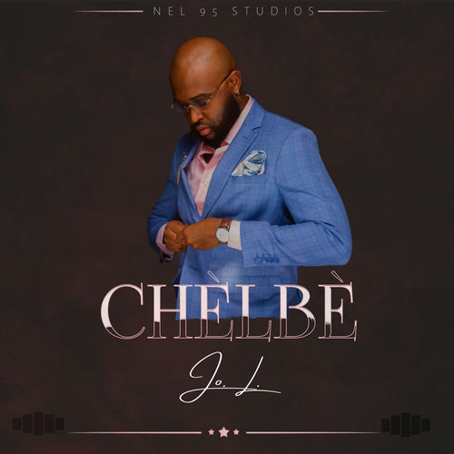 Chèlbè..... MY HIT SINGLE !!! (Download NOW)